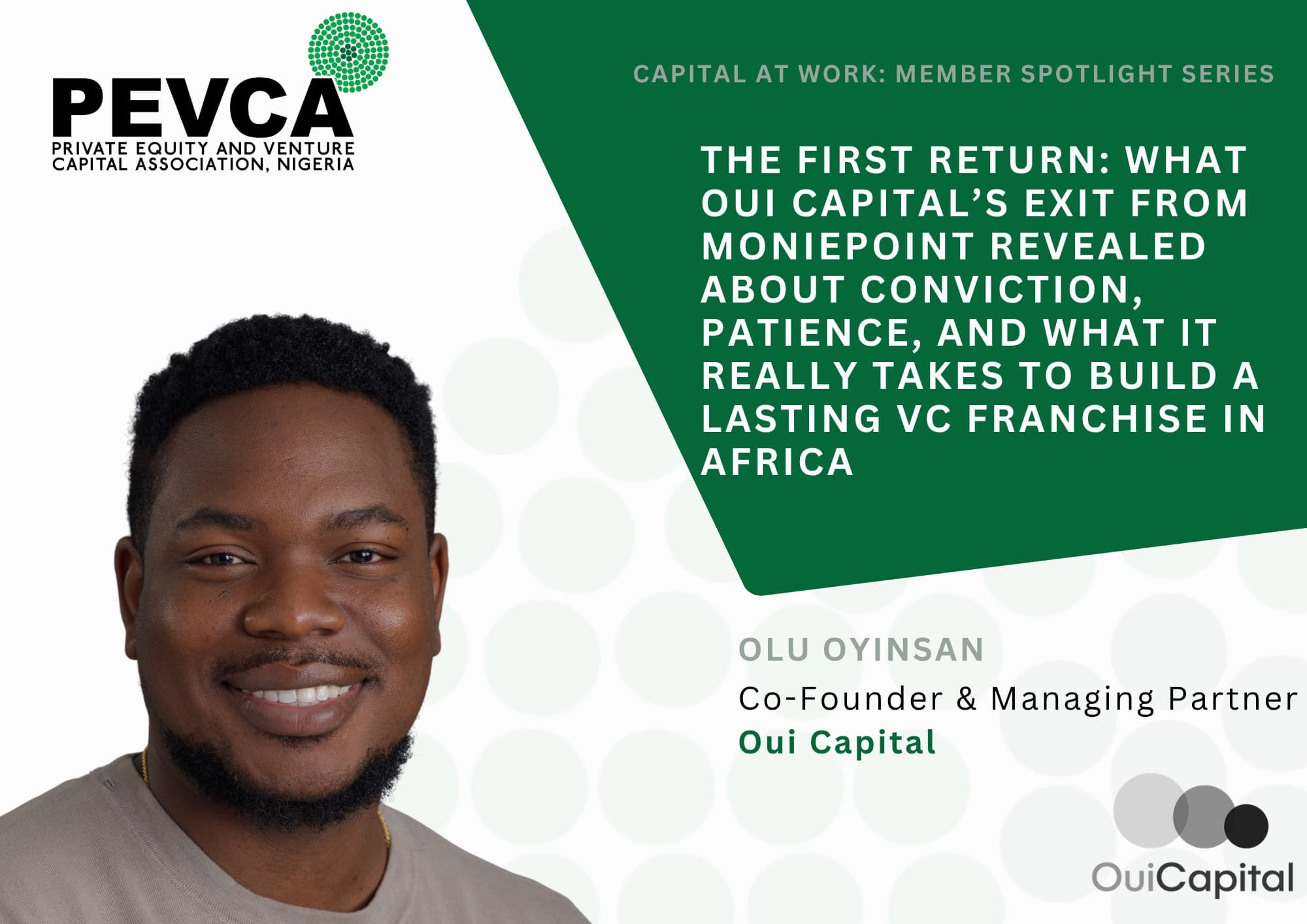 The First Return: What Oui Capital’s exit from Moniepoint revealed about conviction, patience, and what it really takes to build a lasting VC franchise in Africa
